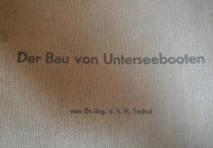 Book inauguration of the submarines. Book in German. The bau von unterseebooten