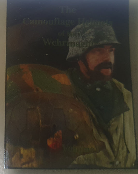 The camouflage helmets of the wehrmacht, vol.I